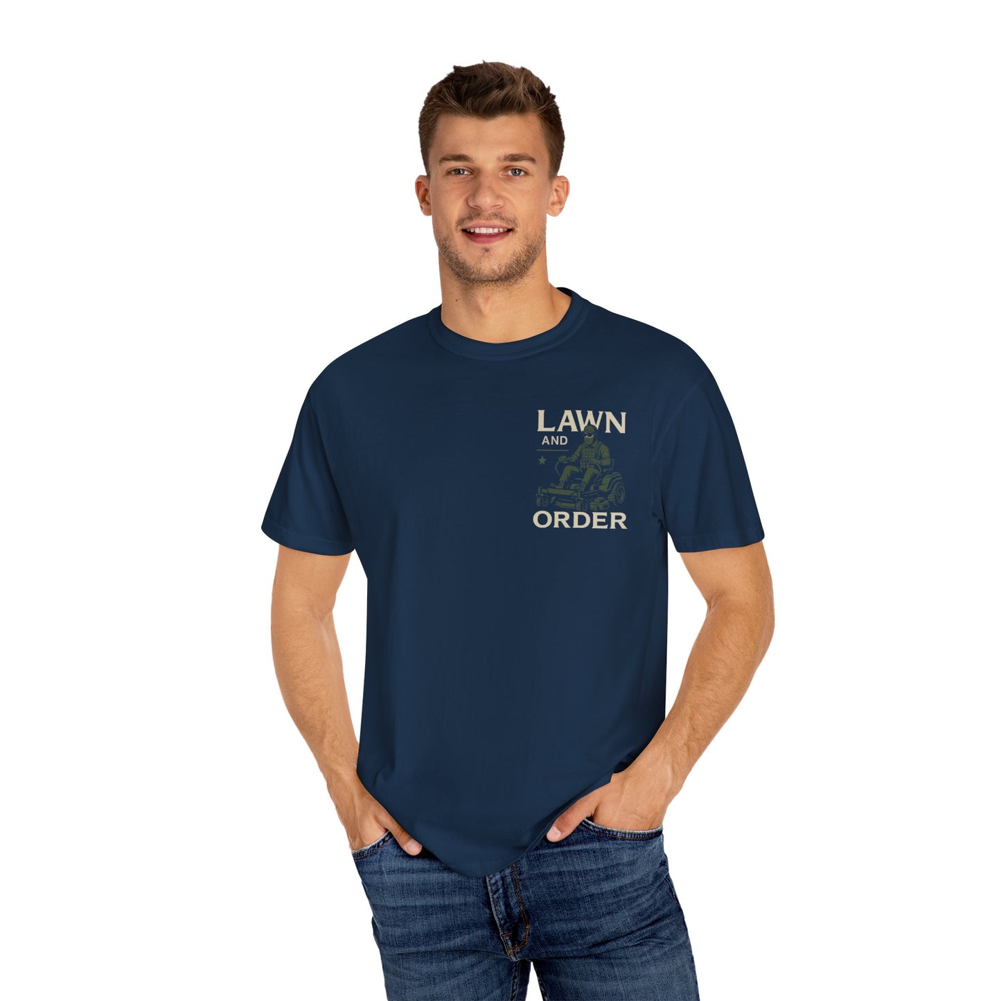 "Lawn and Order" T-Shirt - Perfect for Lawn Care Enthusiasts
