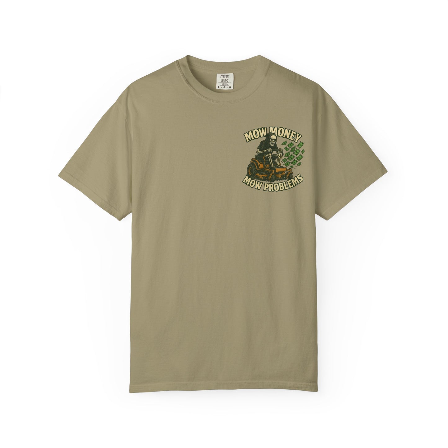 "Mow Money Mow Problems" Unisex Garment-Dyed T-Shirt
