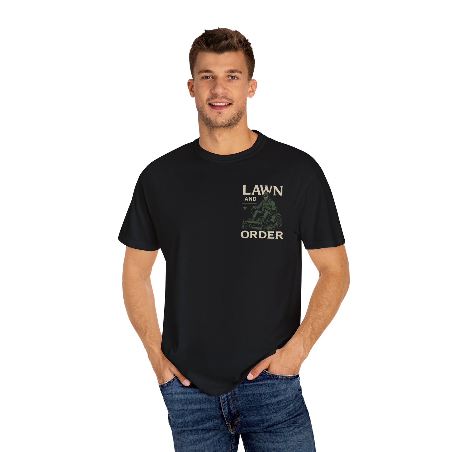 "Lawn and Order" T-Shirt - Perfect for Lawn Care Enthusiasts