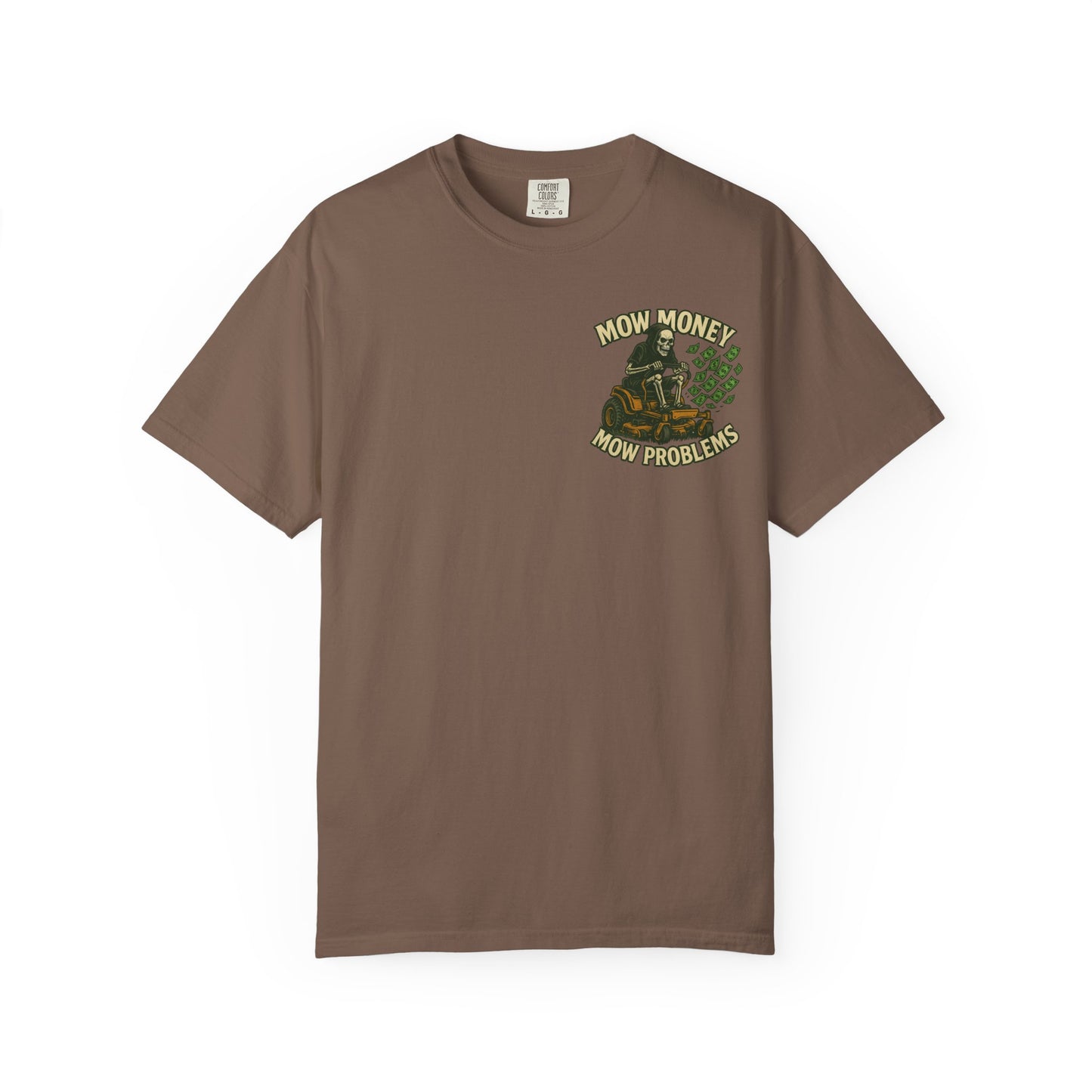 "Mow Money Mow Problems" Unisex Garment-Dyed T-Shirt
