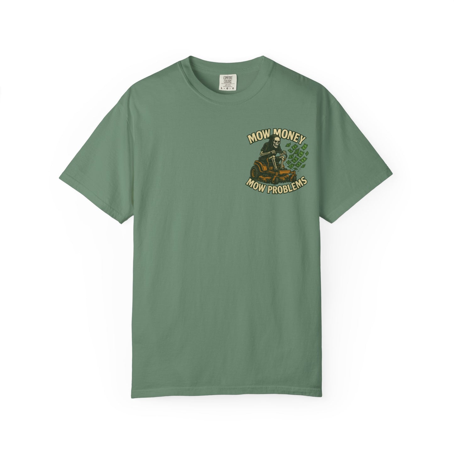 "Mow Money Mow Problems" Unisex Garment-Dyed T-Shirt