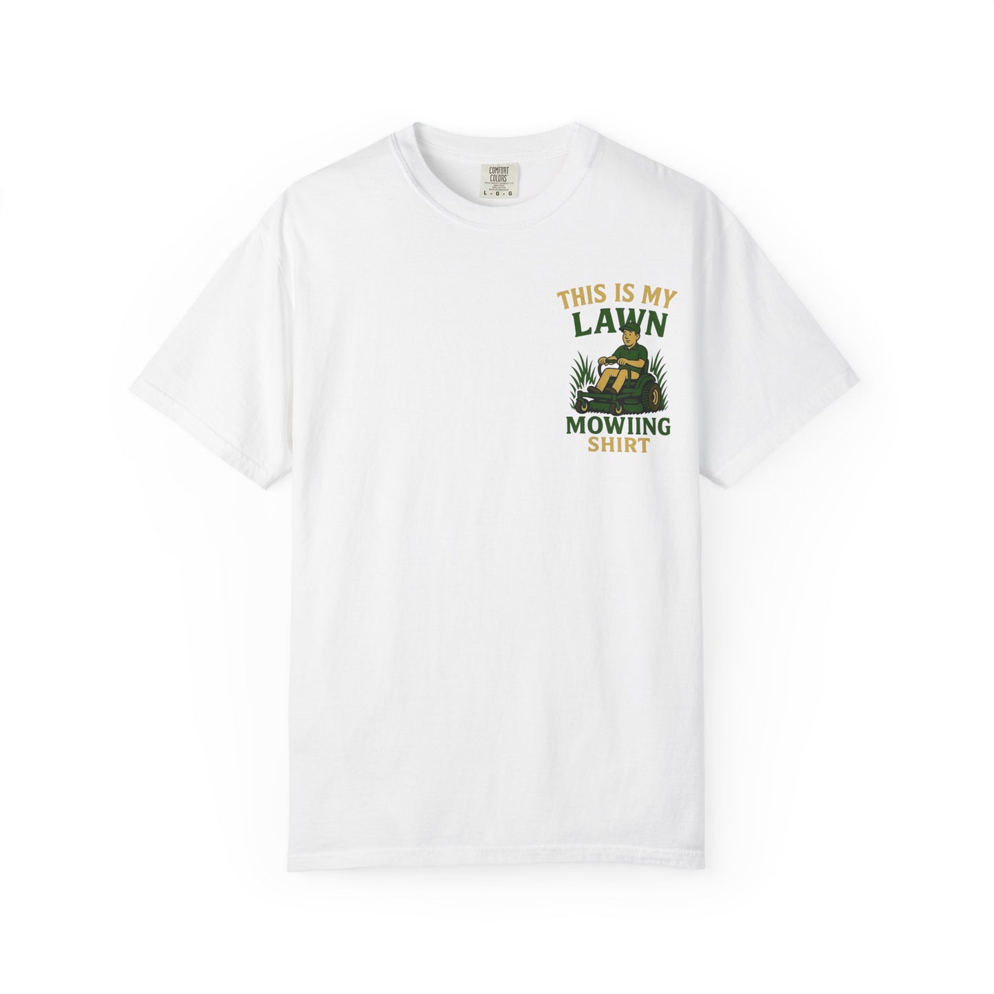 "This is my Lawn Mowing T-Shirt" for Garden Enthusiasts