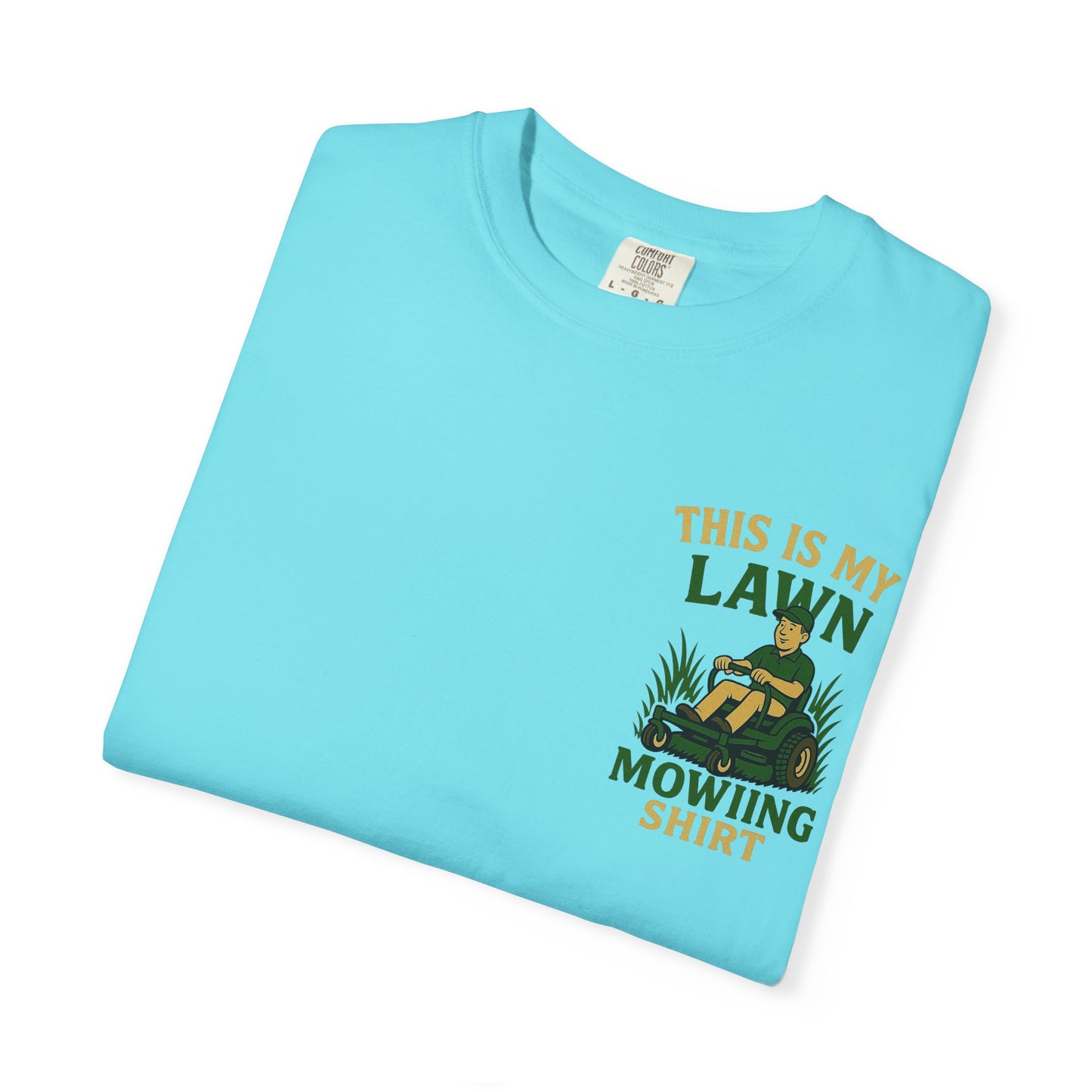 "This is my Lawn Mowing T-Shirt" for Garden Enthusiasts