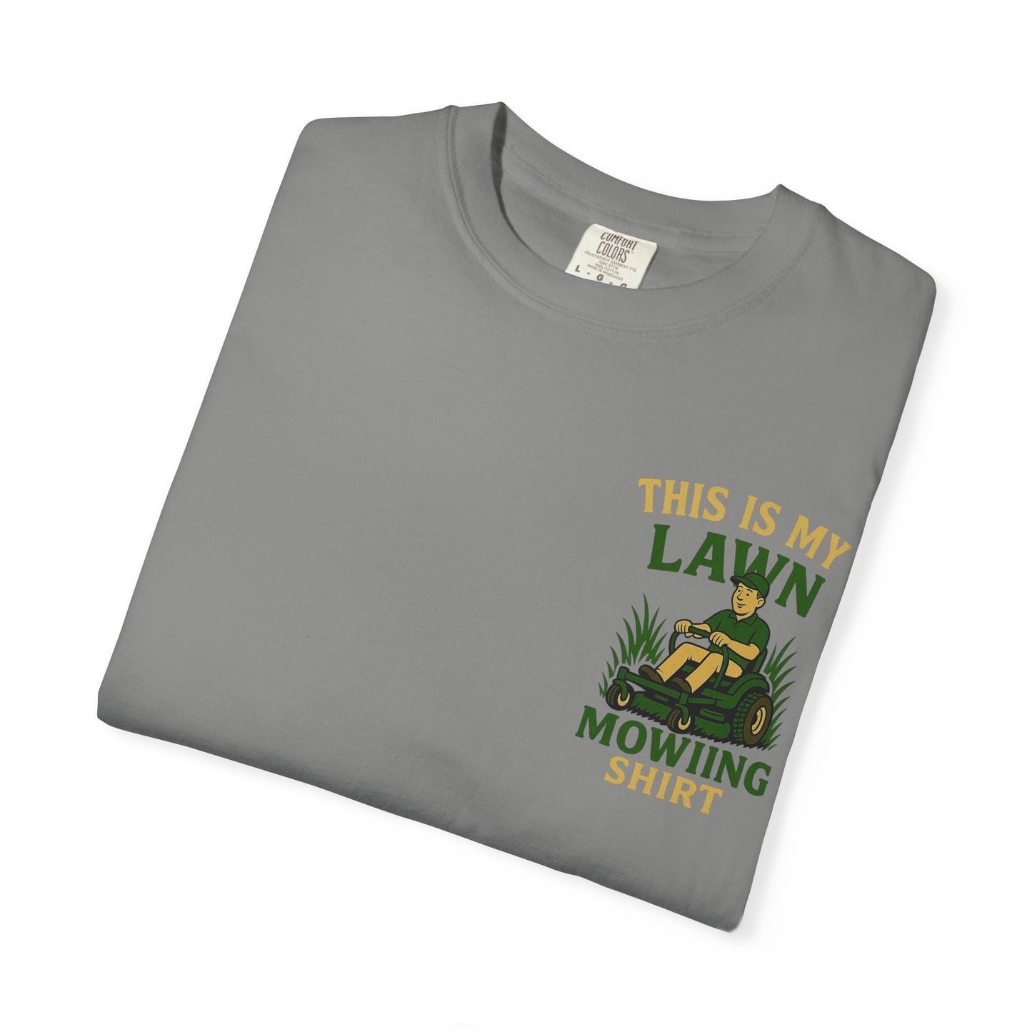 "This is my Lawn Mowing T-Shirt" for Garden Enthusiasts